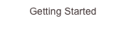 Getting Started